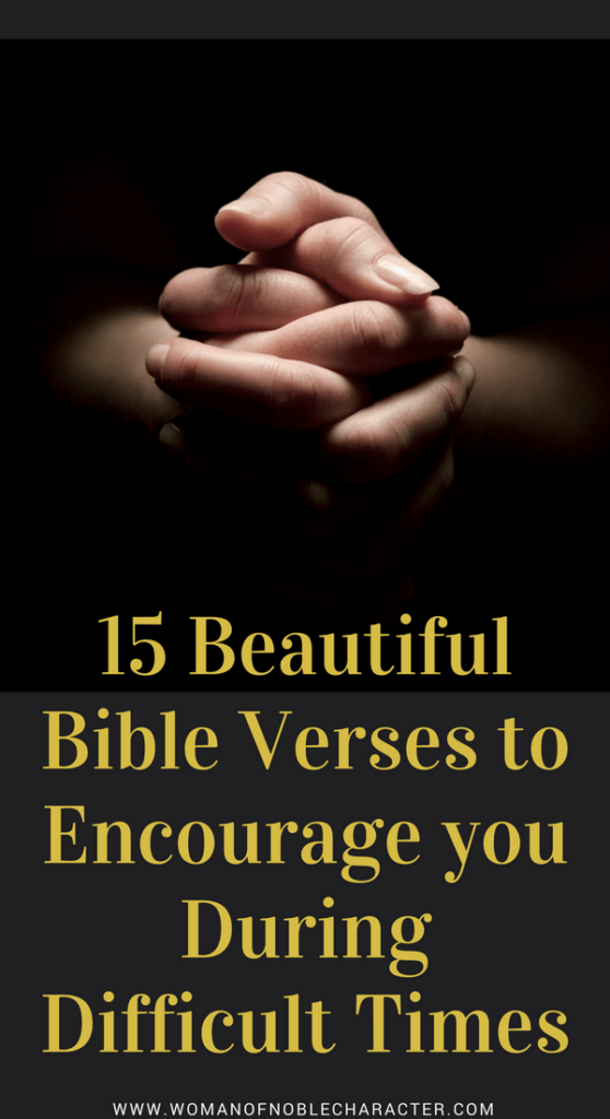 5 Beautiful Bible Verse to Encourage you During Difficult Times
