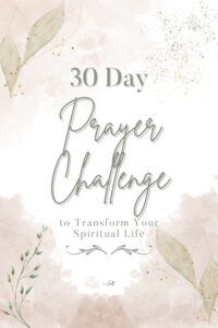 A beautiful floral-themed pin with the title 30 Day Prayer Challenge written in elegant script, designed to inspire hope, faith, and encouragement.