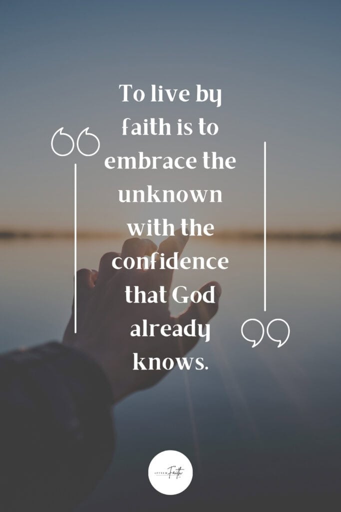 A hand reaching toward the sky at sunrise with the quote "To live by faith is to embrace the unknown with the confidence that God already knows" and the title "Faith Based Quotes to Grow Your Faith."