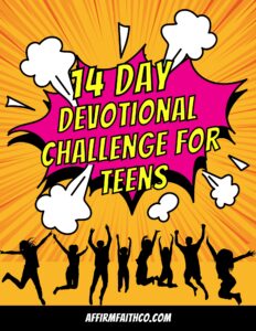 Amazing Teen Devotional Challenge – Get Closer to God in Just 14 Days! (Free Printable)